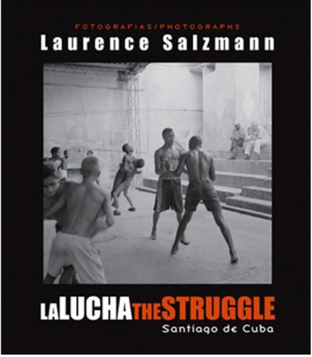 La Lucha - The Struggle by Laurence Salzmann