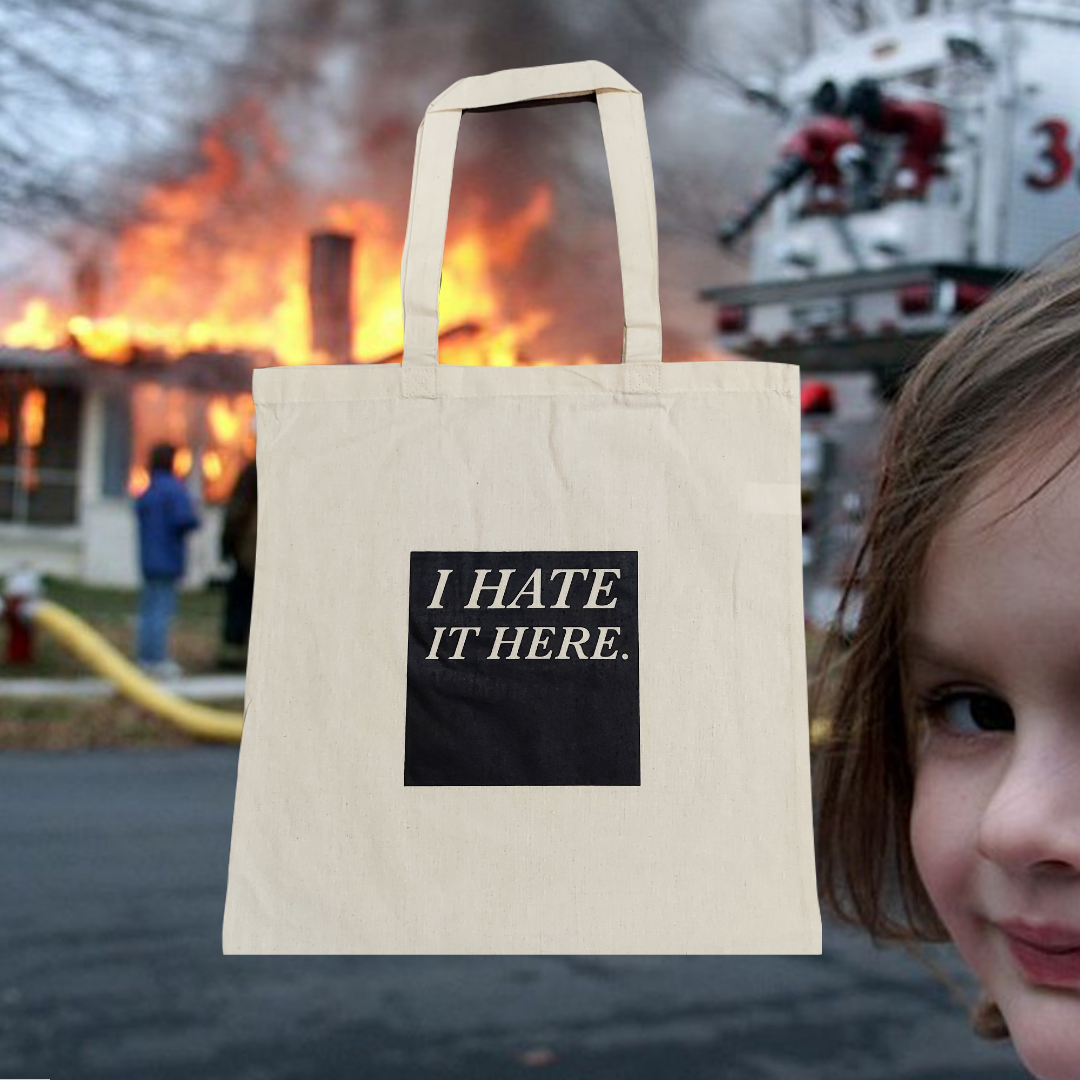 I Hate It Here Tote Bag by Scott Holford